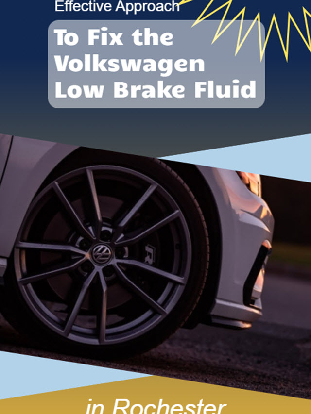 Effective Approach to Fix the Volkswagen Low Brake Fluid in Rochester