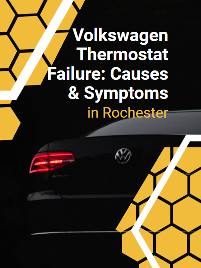 Volkswagen Thermostat Failure Causes & Symptoms in Rochester Hagans